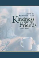 Cover of Kindness among Friends by David Seed