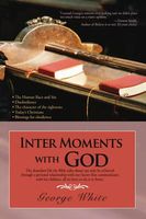 Cover of Inter Moments with God by George White