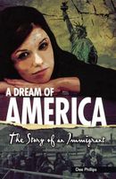 A Dream Of America:The Story Of An Immigrant