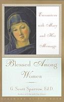 Cover of Blessed Among Women by G. Scott Sparrow