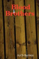 Cover of Blood Brothers by Arch Barnes