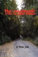 Cover of The Crossroads by Thomas James