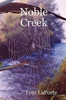 Cover of Noble Creek by Tom Laporte