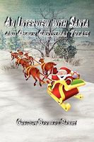 Cover of An Interview with Santa and Other Christmas Treats by Gregory Bernard Banks