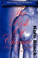Cover of The Risk of Chance by Kole Black