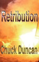 Cover of Retribution by Chuck Duncan