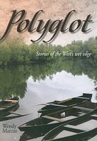 Polyglot: Stories of the West's Wet Edge