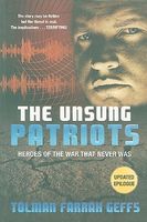 Cover of The Unsung Patriots by Tolman Farrah Geffs