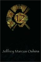 Cover of 12 by Jeffrey Marcus Oshins