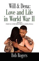 Will and Dena: Love and Life in World War II