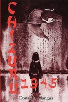 Cover of Chizuru 1945 by Donald J. Mangus