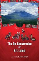 Cover of The de-Conversion of Kit Lamb by Kate Kasten