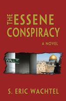 Cover of The Essene Conspiracy by S. Eric Wachtel