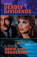 Cover of Deadly Dividends by David Emil Henderson