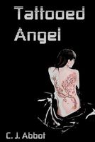 Cover of Tattooed Angel by C.J. Abbot