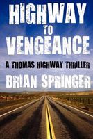 Cover of Highway to Vengeance by Brian Springer