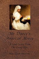 Mr. Darcy's Angel of Mercy