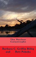 Cover of The Nuclear Catastrophe by Bett Pohnka; Barbara C. Griffin Billig