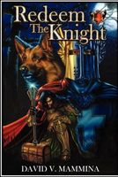 Cover of Redeem the Knight by David V. Mammina