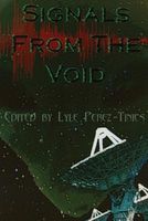 Cover of Signals from the Void by Lyle Perez-Tinics