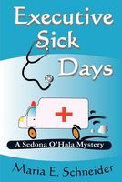 Cover of Executive Sick Days by Maria E. Schneider