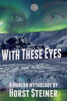 Cover of With These Eyes by Horst Steiner