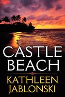 Cover of Castle Beach by Kathleen Jablonski