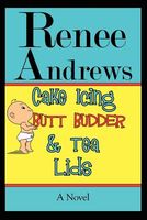 Cake Icing, Butt Budder and Tea Lids
