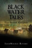 Cover of The Secret Keepers by Jeannicole Rivers