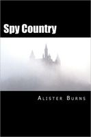 Cover of Spy Country by Alister Burns