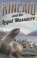 Kincaid and the Legal Massacre