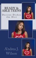 Cover of Desiree Dishes the Dirt by A'Ndrea J. Wilson
