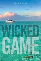 Cover of Wicked Game a Novel by Gerri Wilson