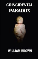 Cover of Coincidental Paradox by William Brown