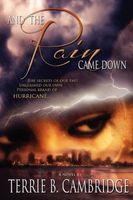 Cover of And the Rain Came Down by Terrie B. Cambridge