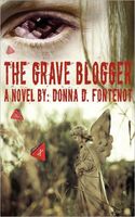 Cover of The Grave Blogger by Donna D. Fontenot