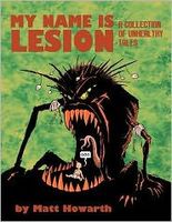 My Name Is Lesion: A Collection of Unhealthy Tales