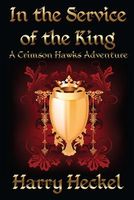 Cover of In the Service of the King by Harry Heckel