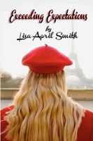 Cover of Exceeding Expectations by Lisa April Smith