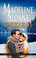 Cover of Consequence by Madeline Sloane