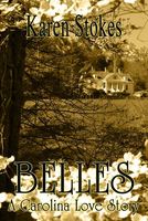 Cover of Belles, a Carolina Love Story by Karen Stokes