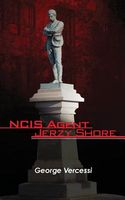Cover of NCIS Agent Jerzy Shore by George Vercessi