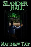 Slander Hall