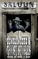 Cover of Gunslingers & Ghost Stories by David B. Riley