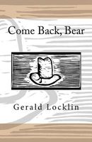 Cover of Come Back, Bear by Gerald Locklin
