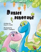 Cover of Daniel Dinosaur by Daryl K. Cobb