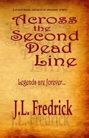 Cover of Across the Second Dead Line by J.L. Fredrick