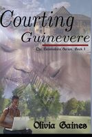 Courting Guinevere