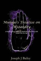 Mulogo's Treatise on Wizardry