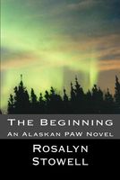 Cover of The Beginning by Rosalyn E. Stowell